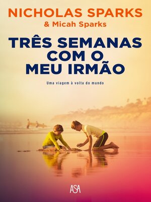 cover image of Três Semanas Com o Meu Irmão